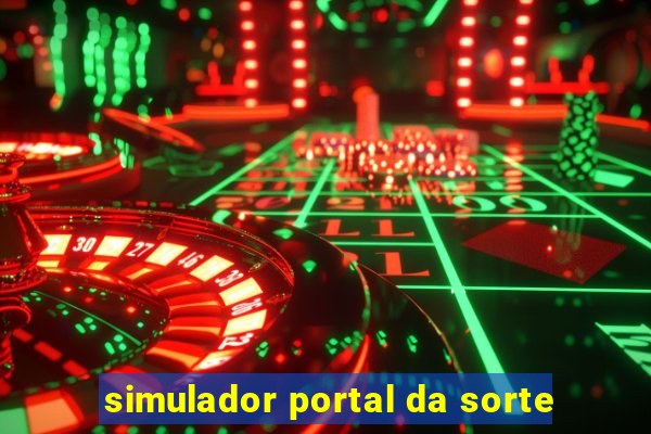 simulador portal da sorte